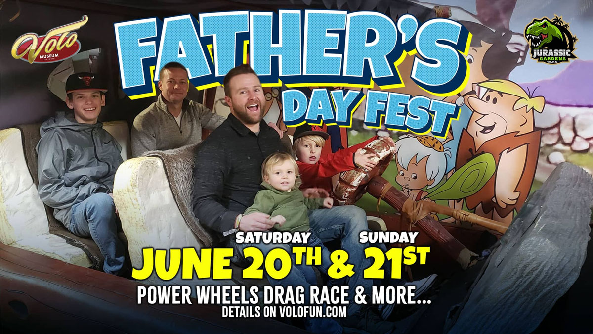 Father's Day Fest at Volo Museum and Jurassic Gardens